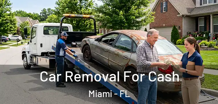 Car Removal For Cash Miami - FL