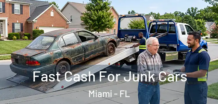 Fast Cash For Junk Cars Miami - FL