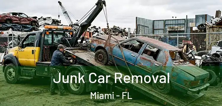 Junk Car Removal Miami - FL