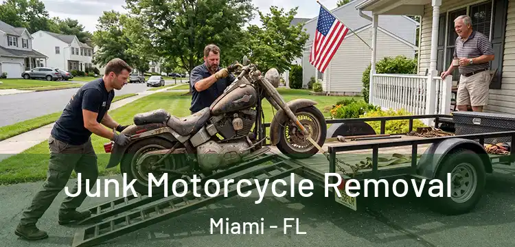 Junk Motorcycle Removal Miami - FL